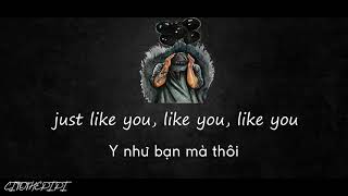 [ Vietsub + Lyric ] NF - Just Like You