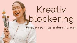 Hur du släpper en kreativ blockering – Tips som garanterat funkar