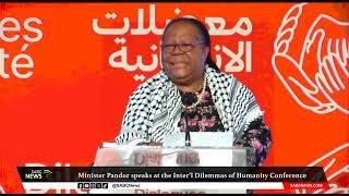 Dilemmas of Humanity Conference I The world can't ignore Palestinians' suffering: Pandor