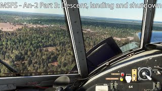 MSFS - AN-2 Part 3: Descent, landing and shutdown