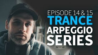 DecemberTrance Arpeggio Double Whammy | Episode 14 & 15