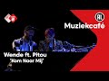 Wende ft. Pitou - Kom Naar Mij | NPO Radio 2