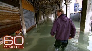 60 Minutes climate archive: Venice is Drowning