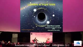 Lumières et trous noirs, par Jean Pierre Luminet