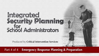Security Planning for School Admins (04/04) – Emergency Response Planning & Prep