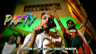 Domi OGG Ft El Camarada -Party 🎊(Video Oficial) @MaylonRD