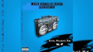 Royal Melodies Mix Vol. 47