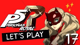 Let's Play Persona 5 Royal | Part 17 - Caught in a Trap | Persona 5 Royal Blind Gameplay Playthrough