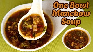 One Bowl Manchow Soup 🍜 | Soup Recipes 😋 | Veg Manchow Soup Recipe 🤤 | Easy Soup Recipes 🍽