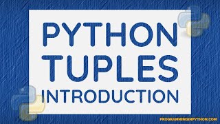 Introduction To Python Tuples || Python Tuple || Python Data Structures - Part 7