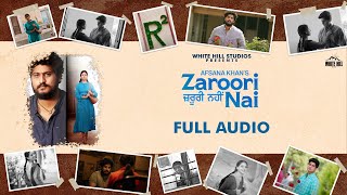 Zaroori Nai (Full Audio) Afsana Khan | Gurnam | Tania | B Praak | Jaani | Jagdeep Sidhu | LEKH