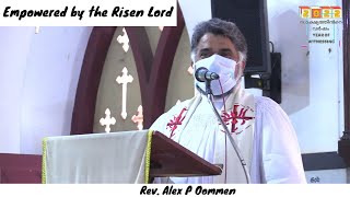 Empowered by the Risen Lord | April 24, 2022 | Rev.  Alex P Oommen