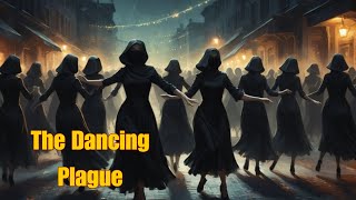 The Dancing Plague of 1518:  the Mysterious Epidemic that drove people Mad 💃🕺️🔮 #DancingPlague