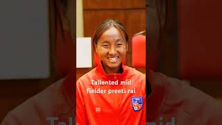 nepali messi mid fielder  preeti rai