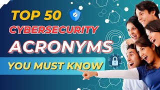 Top 50 Must Know Cybersecurity Acronyms Explained for CompTIA Security+ Exam