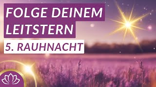 5. Rauhnacht ✨ Finde innere Klarheit für deinen Seelenweg  I Meditation