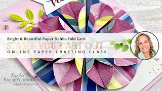 Bright & Beautiful Paper Dahlia Fold Card