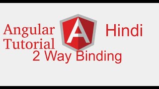 Angular 9 tutorial in Hindi # Two way binding | ngModel