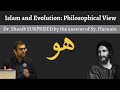 Islam and Evolution: Ustadh Hasnain Naqvi ANSWERS Dr. Shoaib Ahmed Malik | Falasifa on Evolution