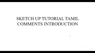 Sketch up Tutorial in Tamil - Basic comments