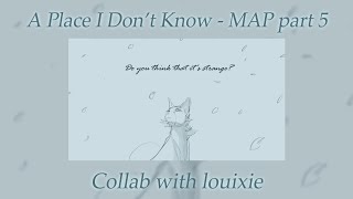 A Place I Don´t Know [ MAP Collab ]