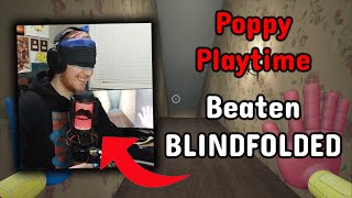 How I beat Poppy Playtime blindfolded