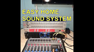 Simple & Loud sound system setup - Mixer-Equalizer-Maximizer-Amplifier