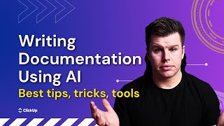 How to Use AI to Write Documentation (With Ready-to-Use Prompts + Real Examples) | ClickUp