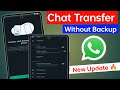 Transfer WhatsApp chats From Old Android to New Android Phone (Without Google Drive) whatsapp update