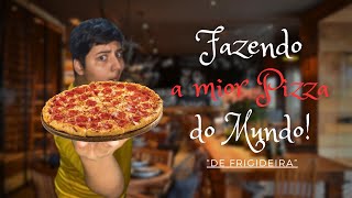 Fazendo a MIOR PIZZA do mundo! \