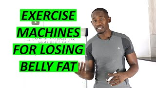 5 Best Exercise Machines for Losing Belly Fat Fast