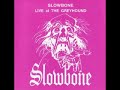 slowbone 10 rat faced woman live 1972