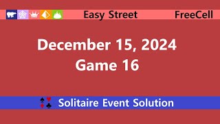 Easy Street Game #16 | December 15, 2024 Event | FreeCell