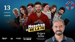 Nosotros, los de la Fe - Arturo Allen