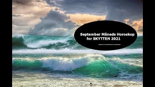 SKYTTENs September Horoskop 2021-\