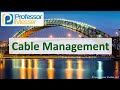 Cable Management - N10-008 CompTIA Network+ : 1.3