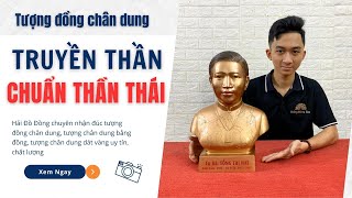 Tượng chân dung bằng đồng đỏ đúc thủ công | tượng truyền thần từ nghệ nhân | Hải Đồ Đồng