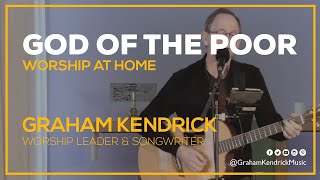 Beauty for Brokenness (God of the Poor) - Graham Kendrick - Worship at Home