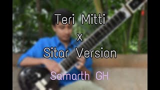 TeriMitti  |  Independence day  |  patriotic Song  |  Instrumental Sitar  |Samarth gh