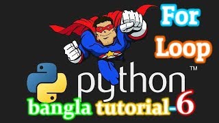 6. Python Bangla Tutorial for Beginners -For Loop