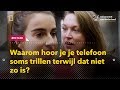 Waarom hoor je je telefoon soms trillen terwijl het niet zo is? | Het LAB #13