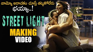 Street Light Movie Making Video || Vinod Kumar || Tanya Desai || Kavya Reddy || NS