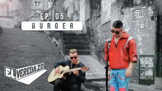 BURGER - Diego Villacis DVM ft @DannyVillacis | EL VEREDAZO Ep 05