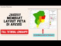 Cara Membuat Layout Peta di ArcGIS | Full Tutorial Lengkap