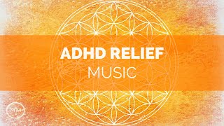 ADHD Relief Music - Increase Focus / Concentration / Memory - Binaural Beats - Focus Music