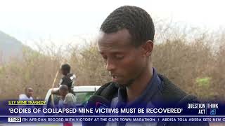 Lily Mine Tragedy | 'Bodies of collapsed mine victims must be recovered'