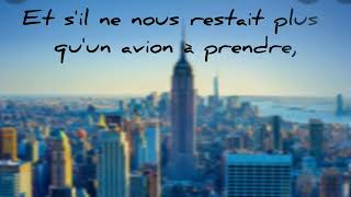 Patricia Kaas - Une dernière semaine à New York  (Paroles/Lyrics)