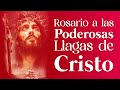 🔴 Rosario a las Poderosas Llagas de Cristo