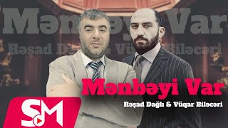 Resad Dagli & Vuqar Bileceri - Menbeyi Var 2023 ( Remix - Ayxan Deniz )