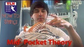How To String: Mid Pocket Theory